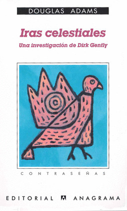 IRAS CELESTIALES (UNA INVESTIGACION DE DIRK GENTLY)