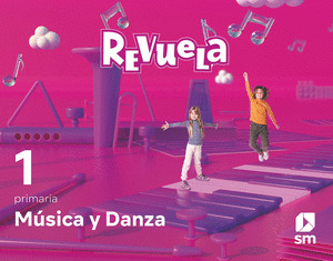 MÚSICA Y DANZA. 1º PRIMARIA. REVUELA