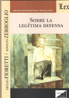 SOBRE LA LEGÍTIMA DEFENSA