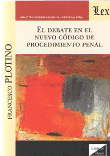 EL DEBATE EN EL NUEVO CÓDIGO DE PROCEDIMIENTO PENAL