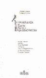 ENSEÑANZA DEL LATIN EN LA BAJA EDAD MEDIA, LA