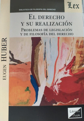 EL DERECHO Y SU REALIZACIÓN
