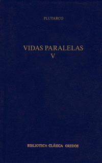 VIDAS PARALELAS, V: LISANDRO-SILA ; CIMON-LUCULO ; NICIAS-CRASO