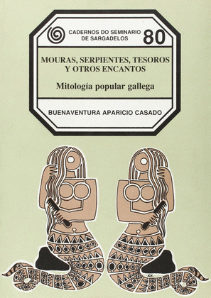 80.MOURAS,SERPIENTES,TESOROS../CAD.SARGADELOS