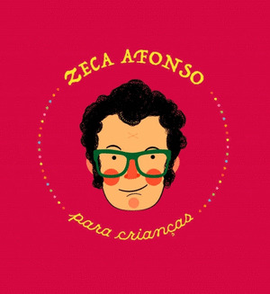 ZECA AFONSO PARA CRIANÇAS