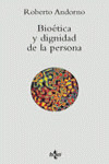 BIOÉTICA Y DIGNIDAD DE LA PERSONA