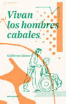 VIVAN LOS HOMBRES CABALES