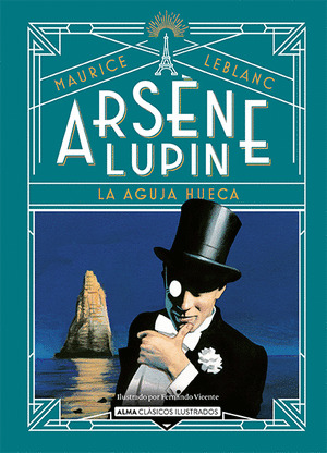 ARSENE LUPIN: LA AGUJA HUECA