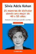 AYD94. 25 MANERAS DE DISFRUTAR SIENDO UNA MUJER DE MAS DE 55