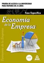 ECONOMIA DE LA EMPRESA. FASE ESPECIFICA. PRUEBA DE ACCESO A LA UNIVERSIDAD PARA