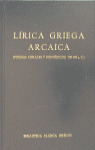 LIRICA GRIEGA ARCAICA (POEMAS CORALES Y MONODICOS...