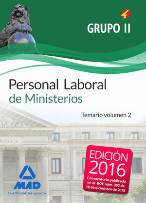 PERSONAL LABORAL DE MINISTERIOS GRUPO II. TEMARIO VOLUMEN 2