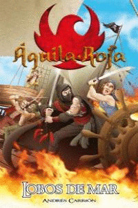 AGUILA ROJA. LOBOS DE MAR