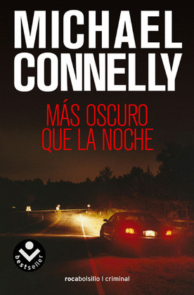 MAS OSCURO QUE NOCHE.(ROCA BOLSILLO/CRIMINAL)