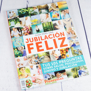 GUÇÍA PARA UNA JUBILACIÓN FELIZ