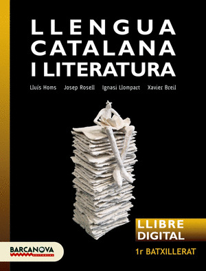 LLENGUA CATALANA I LITERATURA 1R BATXILLERAT. LLIBRE DIGITAL DE L'ALUMNE