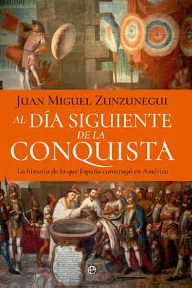 AL DÍA SIGUIENTE DE LA CONQUISTA