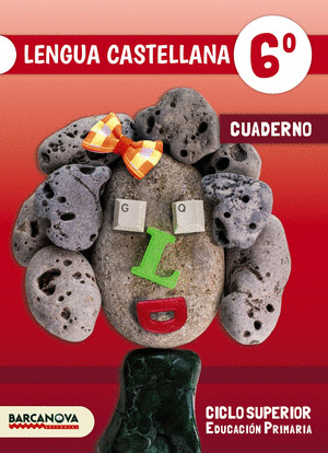 LENGUA CASTELLANA 6º. CUADERNO DE TRABAJO