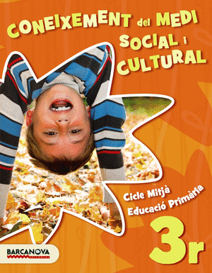 MEDI SOCIAL I CULTURAL 3R. LLIBRE DE L'ALUMNE