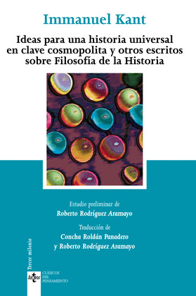 IDEAS PARA UNA HISTORIA UNIVERSAL EN CLAVE COSMOPOLITA Y OTROS ESCRITOS SOBRE FILOSOFÍA DE LA HISTOR