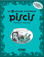 PISCIS, TUS 12 VIRTUDES IRRESISTIBLES
