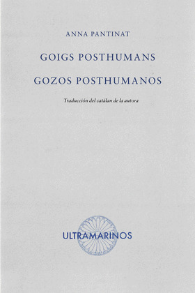 GOIGS POSHUMANS / GOZOS POSTHUMANOS