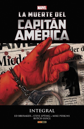 LA MUERTE DEL CAPITAN AMERICA. (MARVEL INTEGRAL)