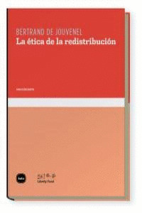 LA ETICA DE LA REDISTRIBUCION