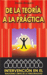 DE LA TEORIA A LA PRACTICA. INTERVENCION EN TRASTO