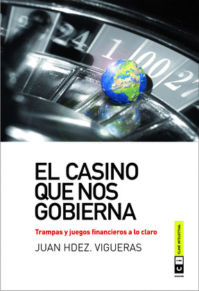 CASINO QUE NOS GOBIERNA, EL