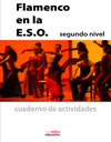 EL FLAMENCO, 2 ESO. CUADERNO DE TRABAJO