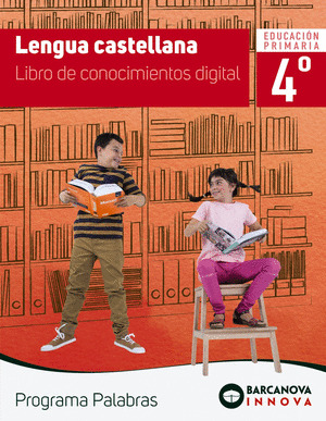 PALABRAS 4. LENGUA CASTELLANA. CONOCIMIENTOS (DIGITAL)