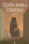 QUIEN HABLA CONTIGO