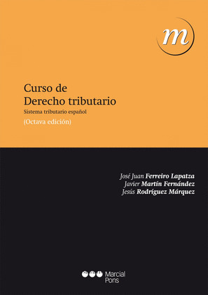 CURSO DE DERECHO TRIBUTARIO (OCTAVA EDICIÓN)