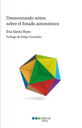 DESMONTANDO MITOS SOBRE EL ESTADO AUTONOMICO