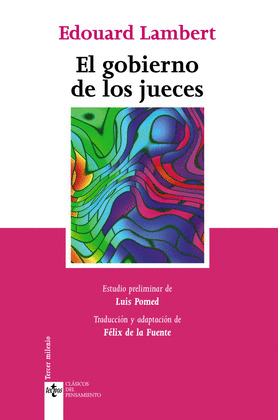 GOBIERNO DE LOS JUECES Y LA LUCHA CONTRA LA LEGISLACIÓN SOCIAL EN LOS ESTADOS UNIDOS, EL