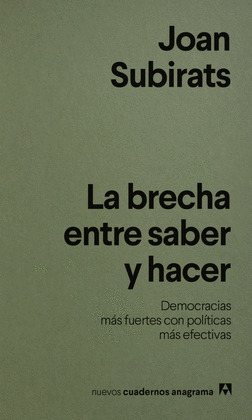 BRECHA ENTRE SABER Y HACER, LA