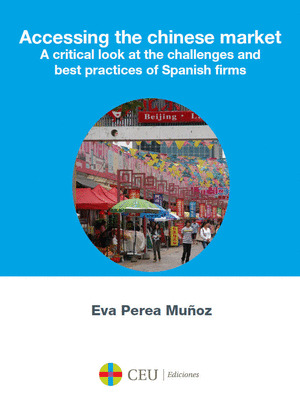 ACCESING THE CHINESE MARKET.  A CRITICAL LOOK AT THE CHALLENGES AND BEST PRACTIC