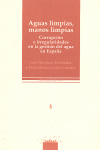 AGUAS LIMPIAS, MANOS LIMPIAS. CORRUPCION IRREGULARIDADES