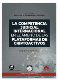 LA COMPETENCIA JUDICIAL INTERNACIONAL EN EL ÁMBITO DE LAS PLATAFORMAS DE CRIPTOA