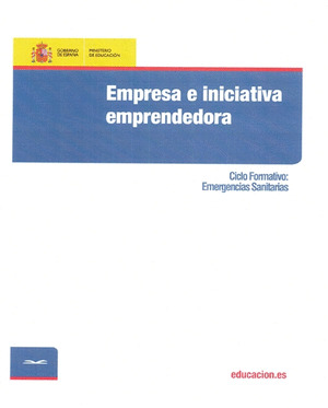 EMPRESA E INICIATIVA EMPRENDEDORA PARA EL CICLO FORMATIVO DE EMERGENCIAS SANITAR