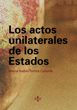 ACTOS UNILATERALES DE LOS ESTADOS, LOS