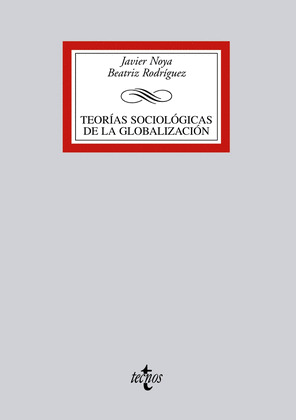 TEORIAS SOCIOLOGICAS DE LA GLOBALIZACION