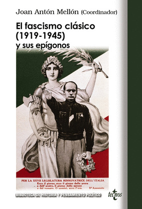 FASCISMO CLÁSICO (1919-1945) Y SUS EPÍGONOS, EL