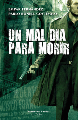MAL DÍA PARA MORIR, UN