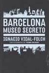 BARCELONA MUSEO SECRETO