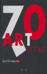 70 ARTISTAS