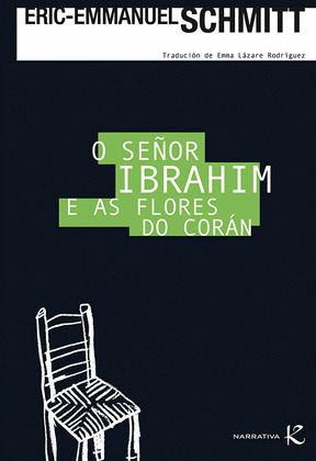 O SEÑOR IBRAHIM E AS FLORES DO CORAN (EDIC. ANTERIOR)
