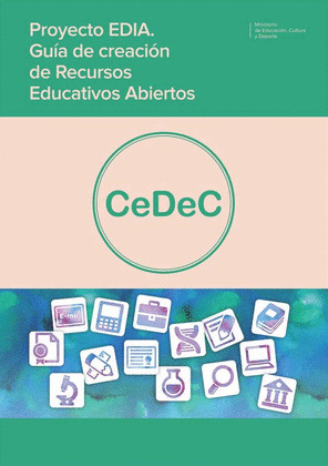 PROYECTO EDIA. GUIA DE CREACION DE RECURSOS EDUCATIVOS ABIERTOS