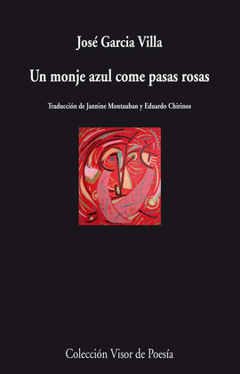 MONJE AZUL COME PASAS ROSAS, UN (EDICIÓN BILINGÜE INGLÉS-CASTELLANO)